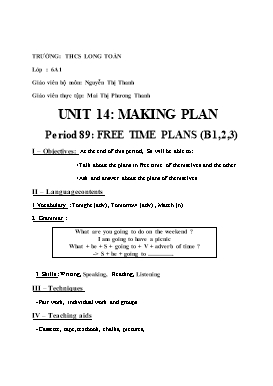 Giáo án Tiếng Anh 6 Unit 14: Making plan - Period 89: Free time plans (B1,2,3)
