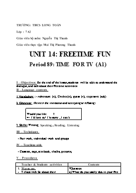 Giáo án Tiếng Anh 7 Unit 14: Freetime fun - Period 89: TIime for TV (A1)