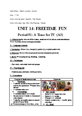 Giáo án Tiếng Anh 7 Unit 14: Freetime fun - Period 91: A Time for TV (A3)