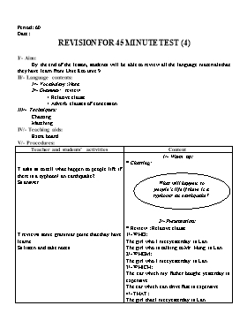Giáo án Tiếng Anh 9 tiết 60: Revision for 45 minute test (4)