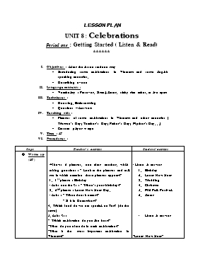 Giáo án Tiếng Anh 9 Unit 8 : Celebrations - Period one: Getting Started ( Listen & Read)