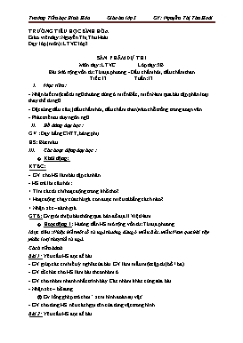 Giáo án Luyện từ và câu 3 tiết 13: Mở rộng vốn từ: Từ địa phương - Dấu chấm hỏi, dấu chấm than