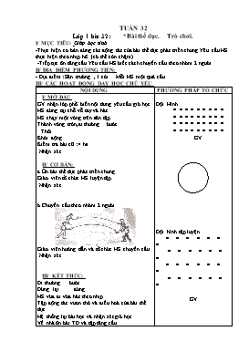 Giáo án Thể dục Lớp 1 bài 32: Bài thể dục trò chơi