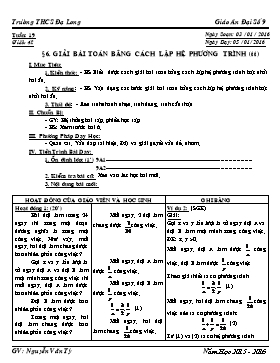 Giáo án Đại số 9 - Tiết 42, Bài 6: Giải bài toán bằng cách lập hệ phương trình (Tiếp theo) - Nguyễn Văn Tý