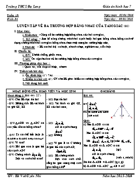Giáo án Hình học 7 - Tiết 34: Luyện tập về ba trường hợp bằng nhau của tam giác (Tiếp theo) - Hồ Viết Uyên Nhi
