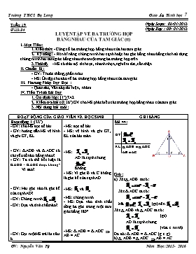 Giáo án Hình học 7 - Tiết 34: Luyện tập về ba trường hợp bằng nhau của tam giác (Tiếp theo) - Nguyễn Văn Tý