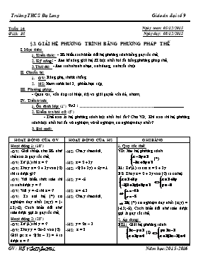 Giáo án Đại số 9 - Tiết 32, Bài 3: Giải hệ phương trình bằng phương pháp thay thế - Năm học 2015-2016 - Hồ Viết Uyên Nhi