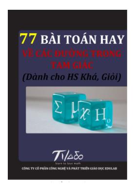 77 bài toán hay về các đường trong tam giác