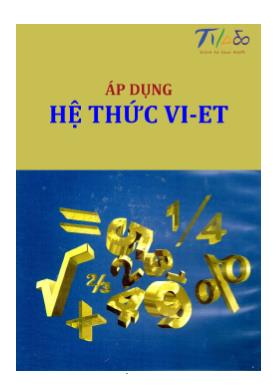 Một số bài toán hay áp dụng hệ thức Viet trong giải toán