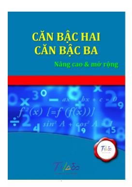 Toán học - Nâng cao và mở rộng phần căn bậc ba